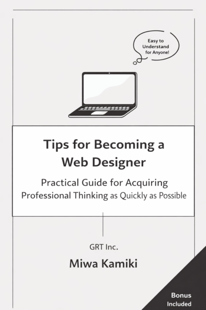 Tips for Becoming a Web Designer: A Practical Guide to Mastering Professional Thinking in the Shortest Time